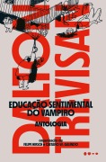 Educação sentimental do Vampiro - Caetano Galindo, Felipe Hirsh, Dalton Trevisan