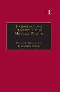 Cover-Bild zum Titel 'Technology and Resource Use in Medieval Europe' von 'Michael Wolfe, Elizabeth Smith'