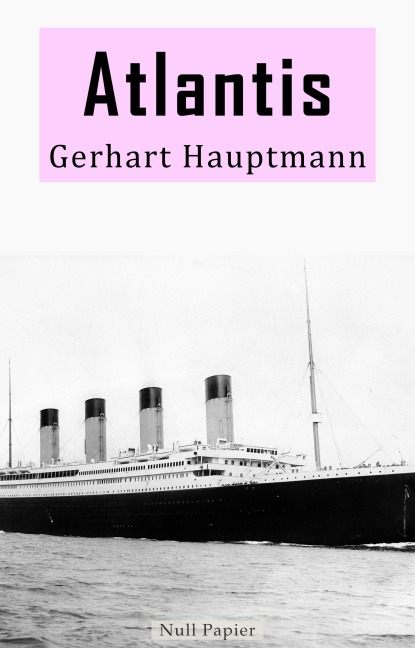 Atlantis - Gerhart Hauptmann