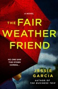 Cover-Bild zum Titel 'The Fair-Weather Friend' von 'Jessie Garcia'