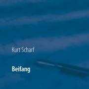 Cover-Bild zum Titel 'Beifang' von 'Kurt Scharf'