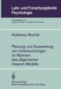 Cover-Bild zum Titel 'Planung und Auswertung von Untersuchungen im Rahmen des allgemeinen linearen Modells' von 'Hubertus Rochel'