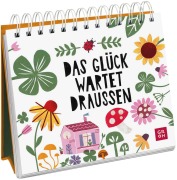 Das Glück wartet draußen - 