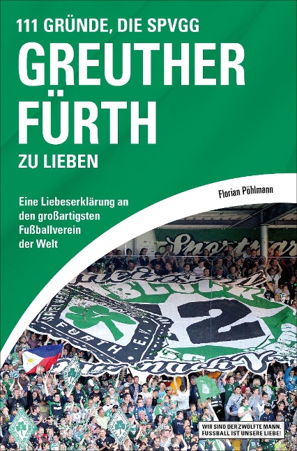 111 Gründe, die SpVgg Greuther Fürth zu lieben - Florian Pöhlmann