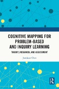 Cover-Bild zum Titel 'Cognitive Mapping for Problem-based and Inquiry Learning' von 'Juanjuan Chen'