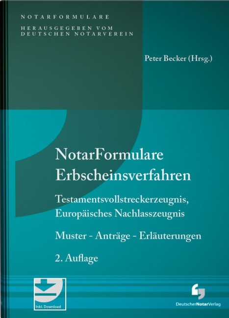 Notarformulare Erbscheinsverfahren - Peter Becker, Matthias Miller, Bernhard Weiss, Martin Löhnig, Angie Klaus