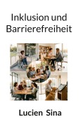 Cover-Bild zum Titel 'Inklusion und Barrierefreiheit' von 'Lucien Sina'