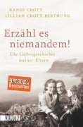 Erzähl es niemandem! - Lillian Crott Berthung, Randi Crott