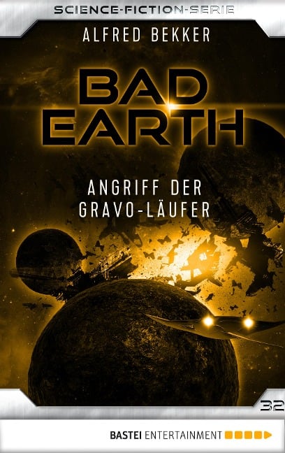 Bad Earth 32 - Science-Fiction-Serie - Alfred Bekker