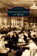 Cover-Bild zum Titel 'Chicago Latinos at Work' von 'Wilfredo Cruz'