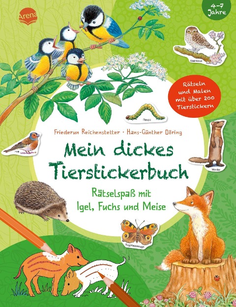 Mein dickes Tierstickerbuch. Rätselspaß mit Igel, Fuchs und Meise - Friederun Reichenstetter