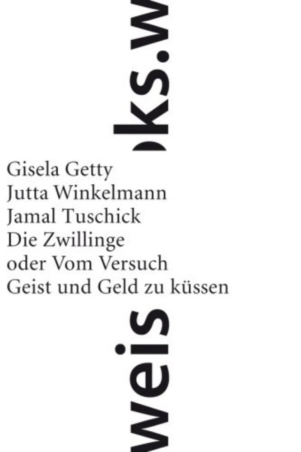 Die Zwillinge - Gisela Getty, Jutta Winkelmann, Jamal Tuschick