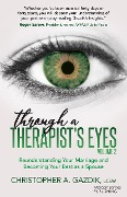 Through a Therapist's Eyes, Volume 2 - Christopher A Gazdik