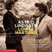 Ich habe auch gelebt! - Astrid Lindgren, Louise Hartung