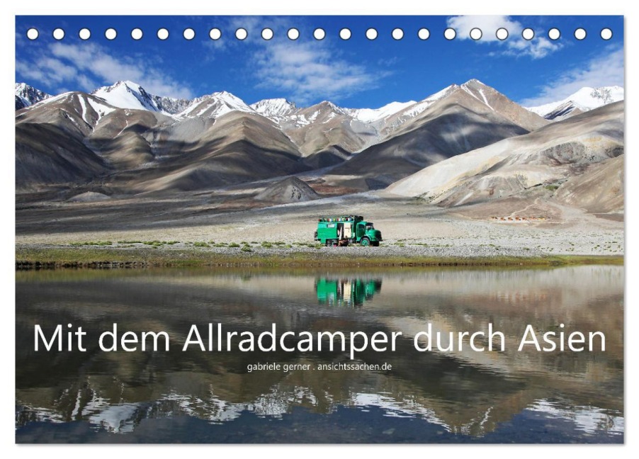 Mit dem Allradcamper durch Asien (Tischkalender 2026 DIN A5 quer), CALVENDO Monatskalender - Gabriele Gerner
