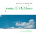 Spirituelle Weisheiten - Ralf-Peter Nungäßer, Angela Nungäßer