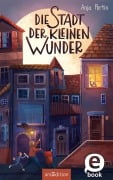 Cover-Bild zum Titel 'Die Stadt der kleinen Wunder' von 'Anja Portin'