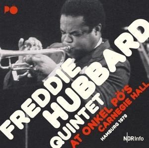 At Onkel PO's Carnegie Hall,Hamburg 1978 - Freddie Quintet Hubbard