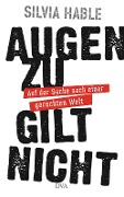 Cover-Bild zum Titel 'Augen zu gilt nicht' von 'Silvia Hable'
