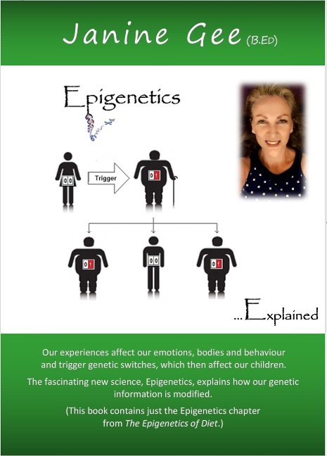 Epigenetics Explained - Janine Gee