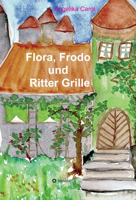 Flora, Frodo und Ritter Grille - Angelika Carol