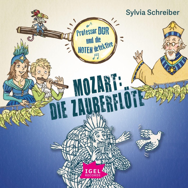 Professor Dur und die Notendetektive 5. Mozart. Die Zauberflöte - Sylvia Schreiber, Rudi Mika