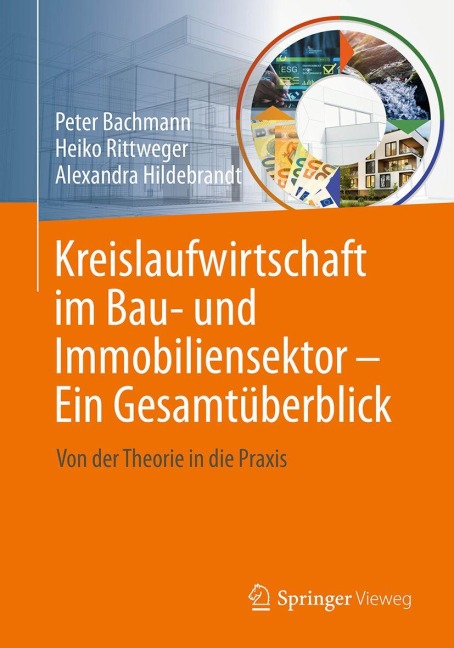 Kreislaufwirtschaft im Bau- und Immobiliensektor - Ein Gesamtüberblick - 