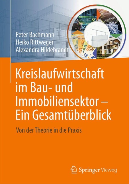 Kreislaufwirtschaft im Bau- und Immobiliensektor - Ein Gesamtüberblick - 