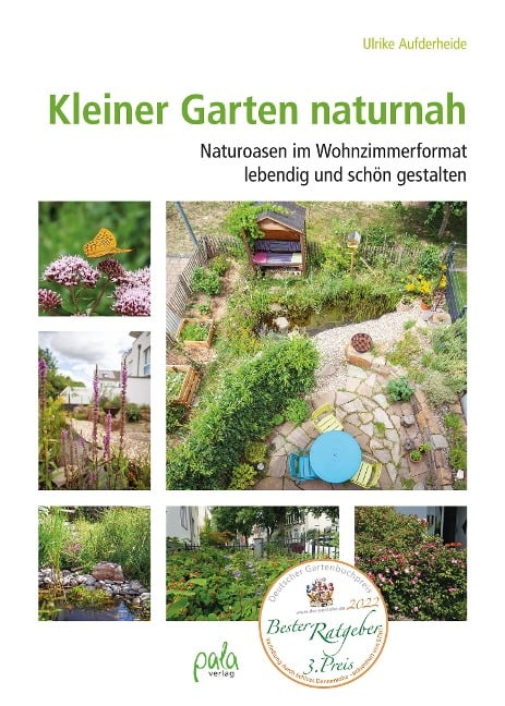 Kleiner Garten naturnah - Ulrike Aufderheide