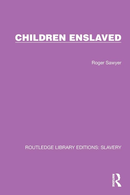 Children Enslaved - Roger Sawyer