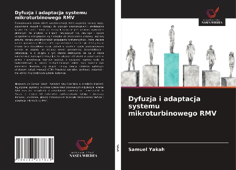 Dyfuzja i adaptacja systemu mikroturbinowego RMV - Samuel Yakah