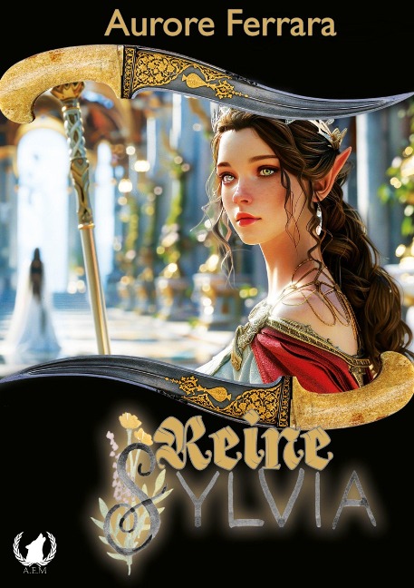 Reine Sylvia - Aurore Ferrara