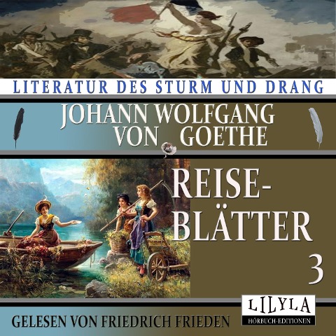 Reiseblätter 3 - Johann Wolfgang von Goethe