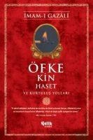 Öfke Kin Haset ve Kurtulus Yollari - Imam-I Gazali