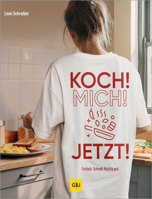Koch! Mich! Jetzt! - Leon Schreiber