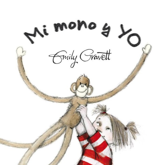 Mi Mono Y Yo - Emily Gravett