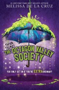 Cover-Bild zum Titel 'The (Super Secret) Octagon Valley Society' von 'Melissa de la Cruz'