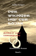 Cover-Bild zum Titel 'Der Wikinger und der Bojar - Schuld und Vergebung Band 1' von 'Anke Geiger'