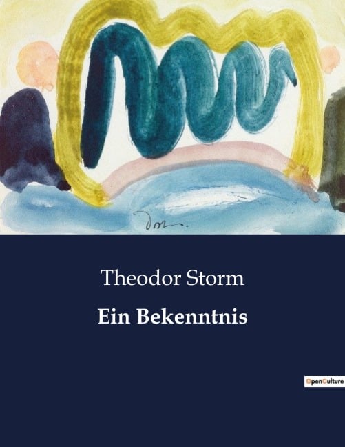 Ein Bekenntnis - Theodor Storm
