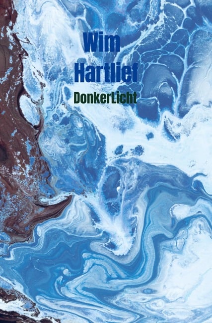 DonkerLicht - Wim Hartlief