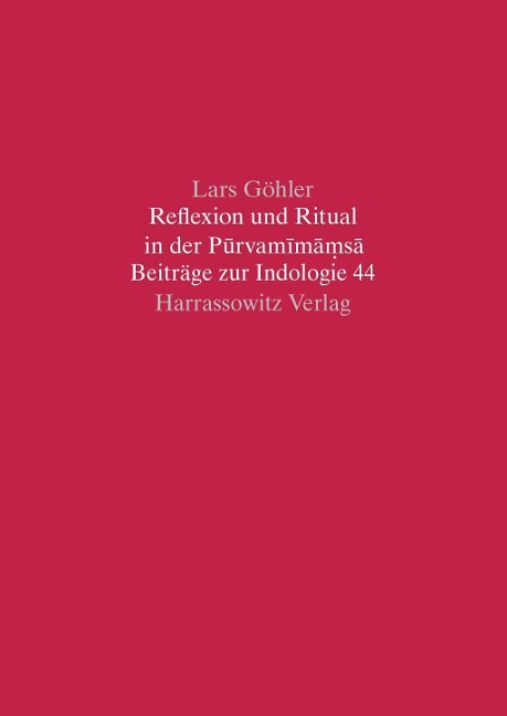 Reflexion und Ritual in der Purvamimamsa - Lars Göhler