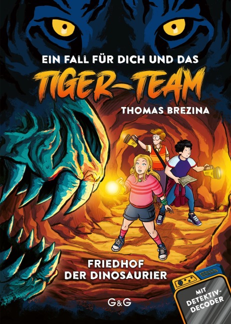 Tiger-Team - Friedhof der Dinosaurier - Thomas Brezina