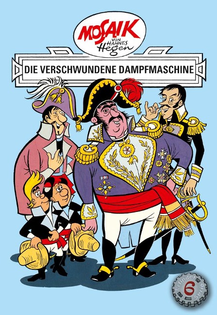 Die Digedags. Erfinder-Serie 06. Die verschwundene Dampfmaschine - 