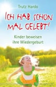 Cover-Bild zum Titel 'Ich hab schon mal gelebt!' von 'Trutz Hardo'