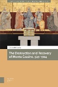 Cover-Bild zum Titel 'The Destruction and Recovery of Monte Cassino, 529-1964' von 'Kriston R Rennie'