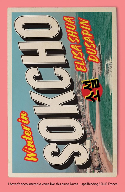 Winter in Sokcho - Elisa Shua Dusapin