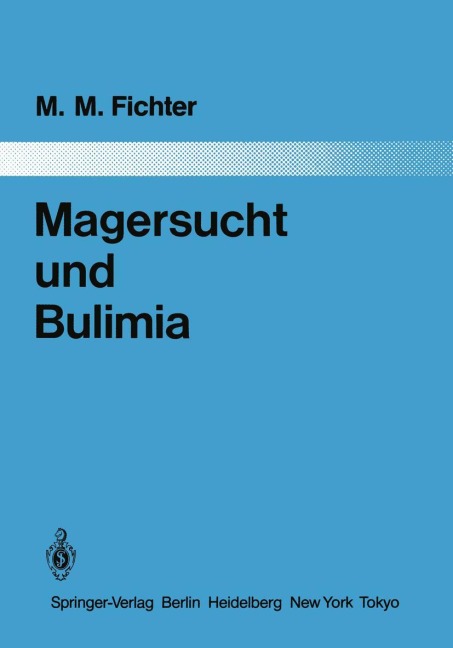 Magersucht und Bulimia - Manfred M. Fichter