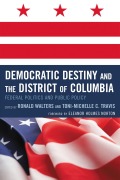Cover-Bild zum Titel 'Democratic Destiny and the District of Columbia' von ''