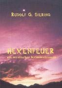Hexenfeuer - Rudolf G. Siering