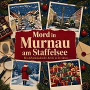 Cover-Bild zum Titel 'Mord in Murnau am Staffelsee' von 'Elias König'